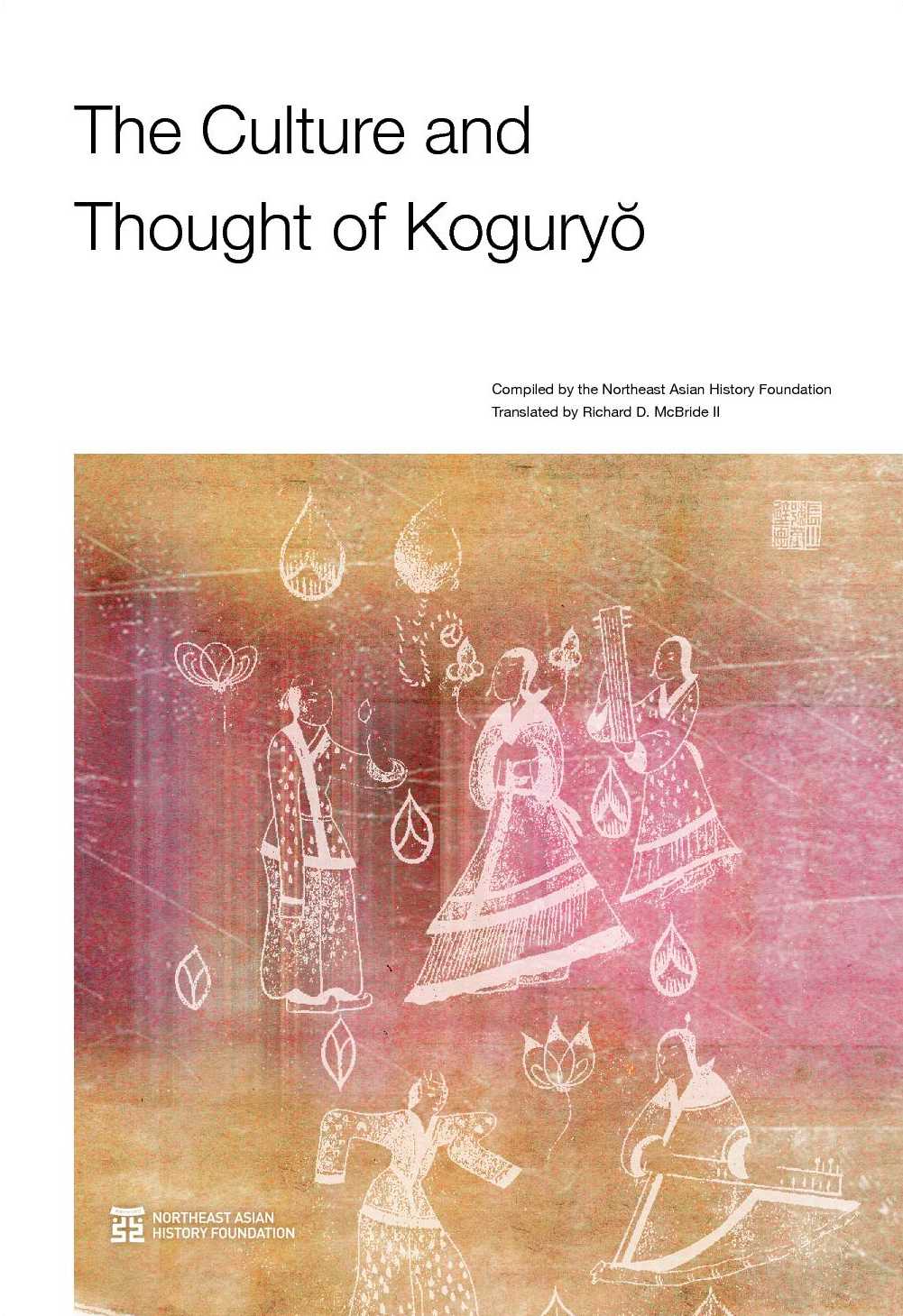 The Culture and Thought of Koguryo