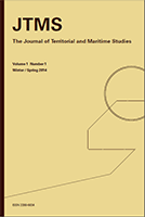 JTMS The Journal of Territorial and Maritime Studies Volume 1 Number 1 Winter / Spring 2014